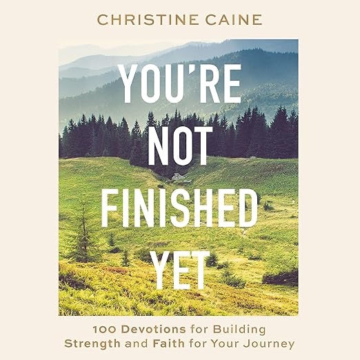 You're Not Finished Yet