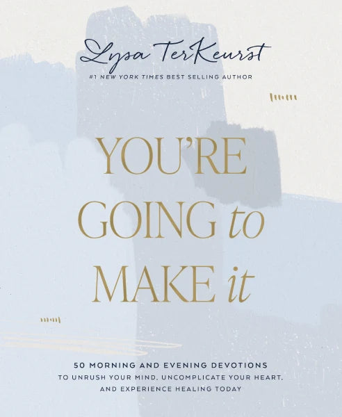 You're Going To Make It