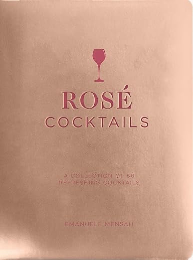 Rose' Cocktails